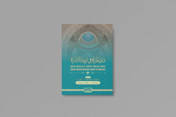 Die Rolle der Frau bei der Erziehung der Familie